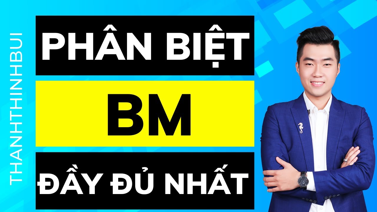 Phân biệt BM Facebook đầy đủ nhất (BM5 BM250 BM350 BM Agency BMNolimit)