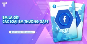 BM là gì? Các loại BM thường gặp?