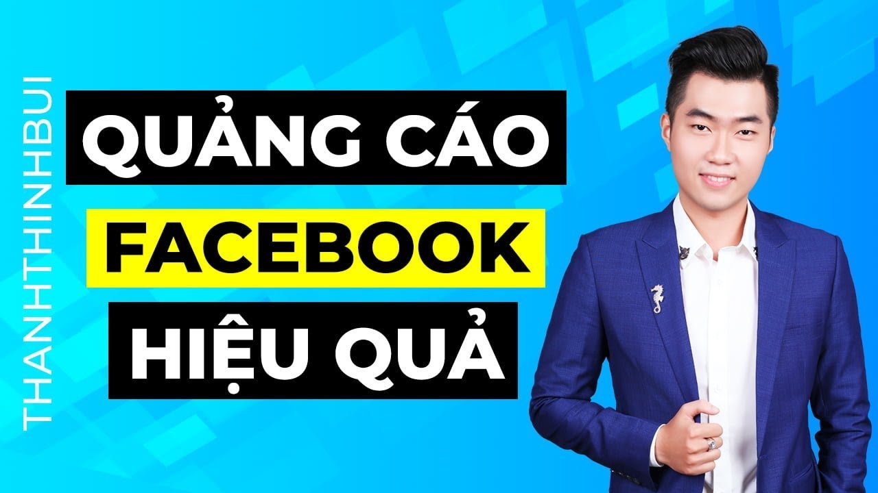 Hướng dẫn cách chạy quảng cáo Facebook hiệu quả (Giao diện mới nhất)