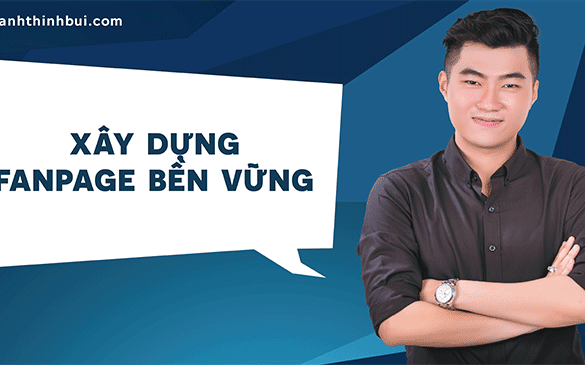 Top 5 thủ thuật xây dựng Fanpage Facebook bền vững