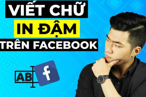 Cách viết chữ in đậm trên Facebook dễ dàng