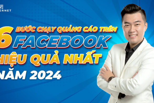 Hướng dẫn chạy quảng cáo Facebook hiệu quả 2024