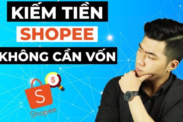 Cách kiếm tiền với Shopee bằng tiếp thị liên kết 2022