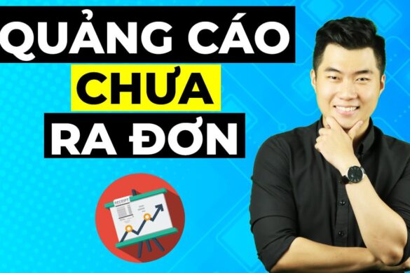 Vì sao quảng cáo Facebook không ra đơn và cách giải quyết