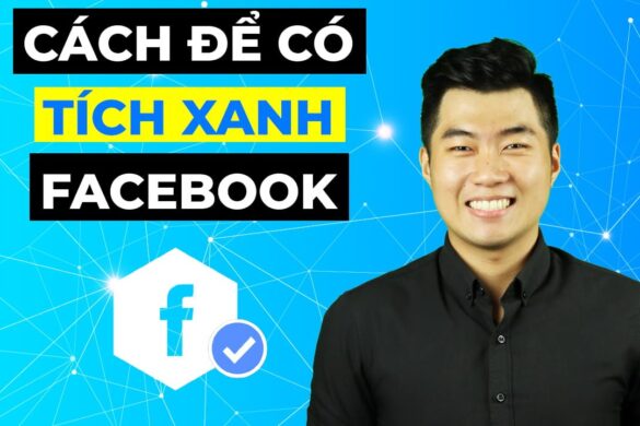 2 cách để có tích xanh Facebook update mới nhất