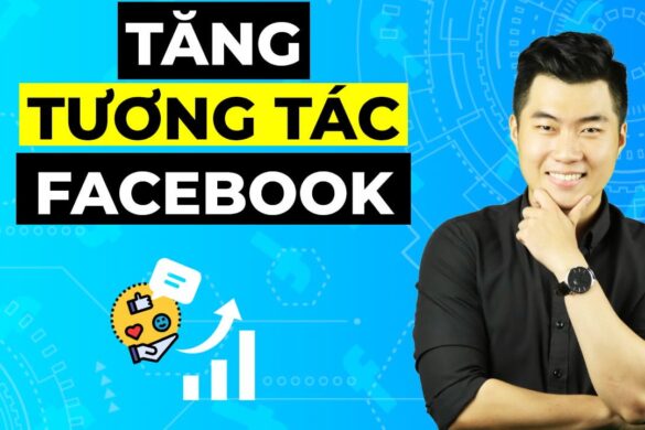 12 cách tăng tương tác Facebook hiệu quả nhất 2024