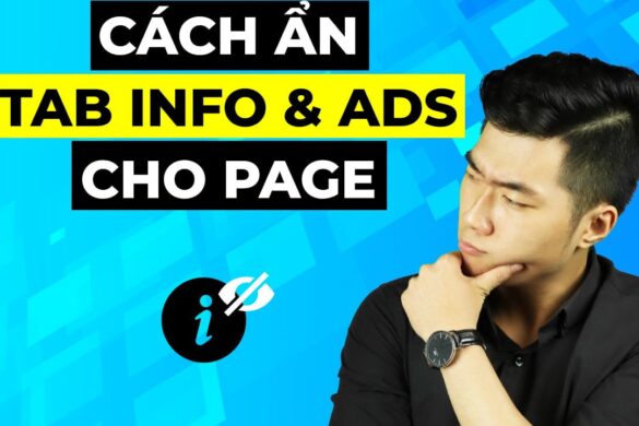 4 bước ẩn tab Thông tin và Quảng cáo Info & Ads cho Fanpage