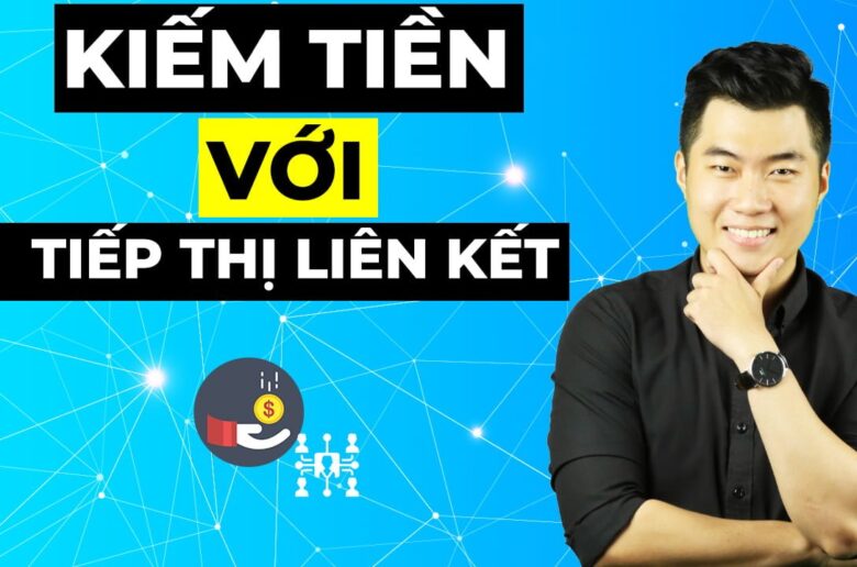 7 bước kiếm tiền với tiếp thị liên kết affiliate marketing hiệu quả