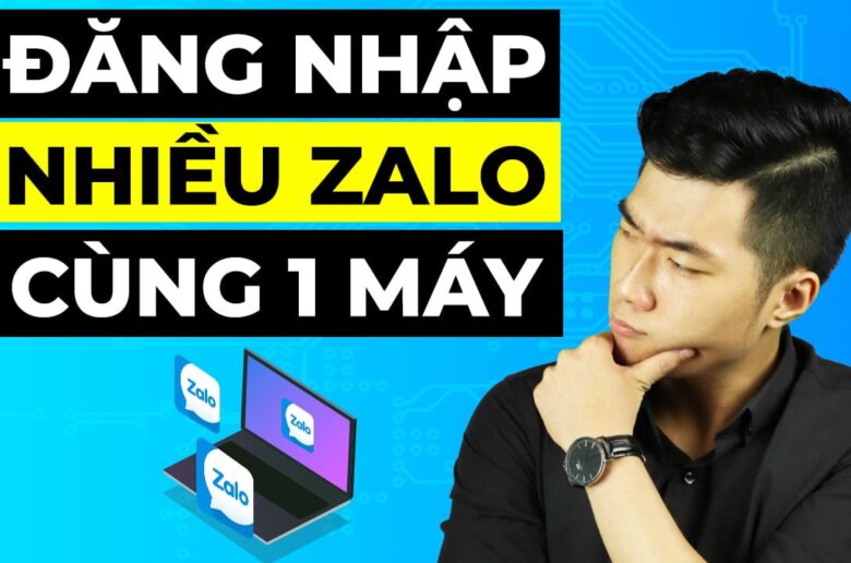 2 cách đăng nhập nhiều Zalo trên máy tính