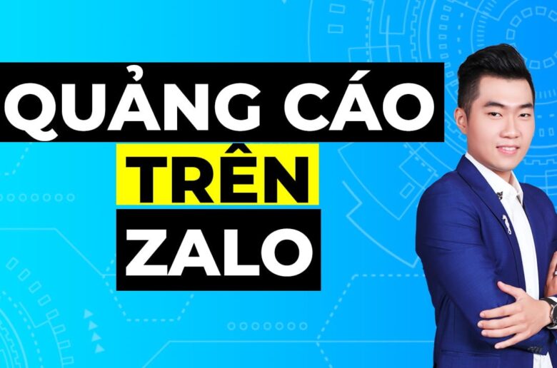 4 bước chạy quảng cáo Zalo Ads hiệu quả tại nhà