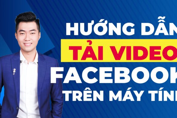 Tải video Facebook trên máy tính PC