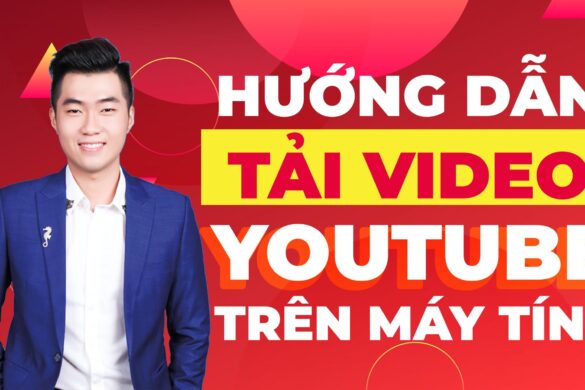 Tải Video Youtube trên máy tính PC