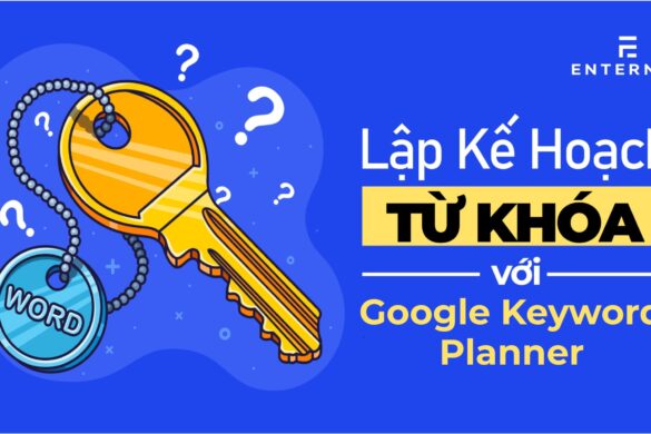 Lập kế hoạch từ khóa với Google Keyword Planner