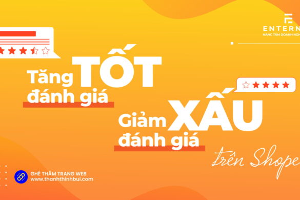 Tăng đánh giá tốt – Xóa đánh giá xấu trên Shopee? Bằng cách nào?