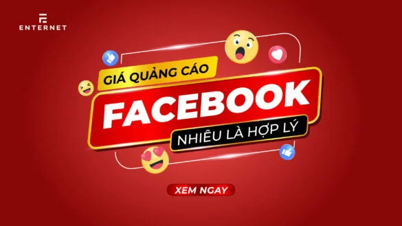 Chi phí quảng cáo Facebook bao nhiêu: Cập nhật cách tính chi phí quảng cáo Facebook