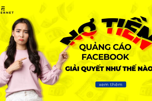 Nợ tiền quảng cáo Facebook – Giải quyết như thế nào