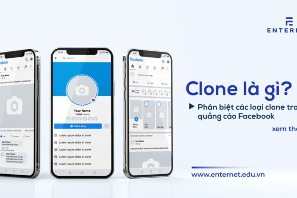 Clone là gì? Phân biệt các loại clone quảng cáo Facebook