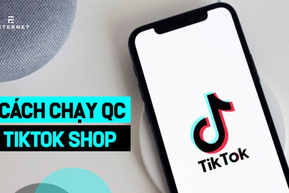 Cách chạy quảng cáo TikTok Shop chi tiết nhất