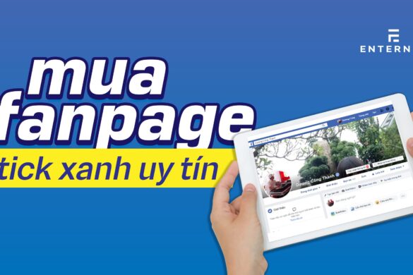 Mua Fanpage tích xanh uy tín ưu đãi nhất thị trường