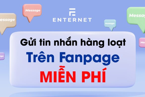 Gửi tin nhắn hàng loạt trên fanpage miễn phí