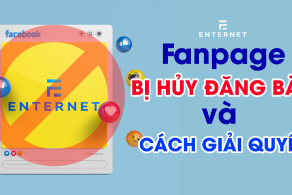 Fanpage Bị Hủy Đăng Và Cách Giải Quyết