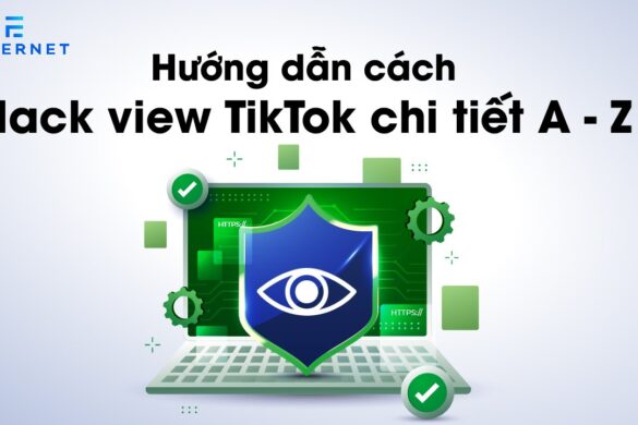 Hướng dẫn cách hack view TikTok chi tiết A – Z