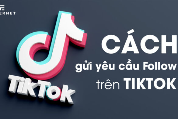 Cách Gửi Yêu Cầu Follow Trên TikTok