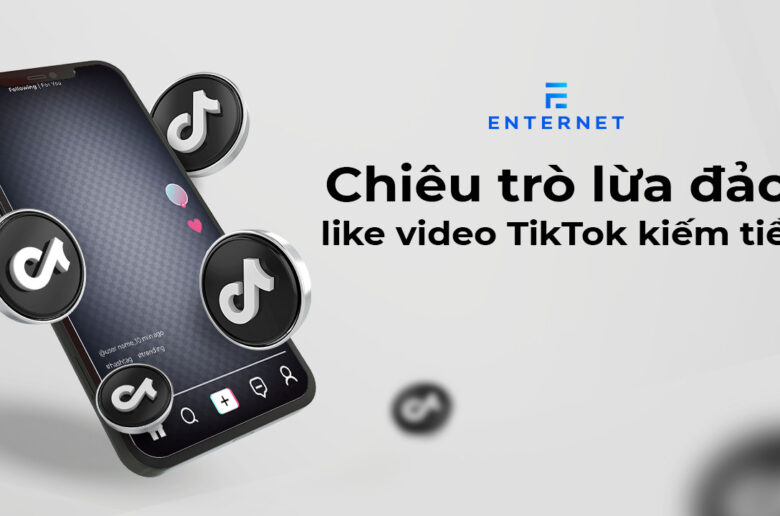 Chiêu trò lừa đảo like video TikTok kiếm tiền