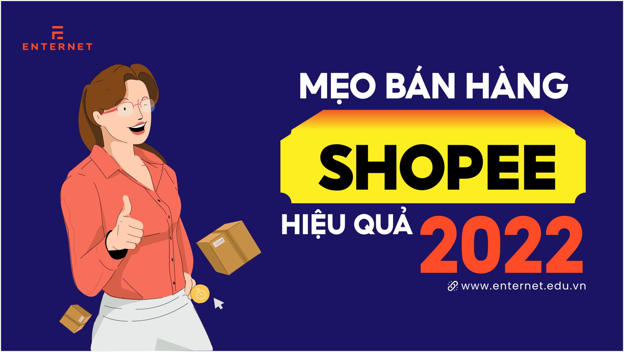 Bán hàng Shopee cần gì? Mẹo bán hàng hiệu quả 2022 (P1)