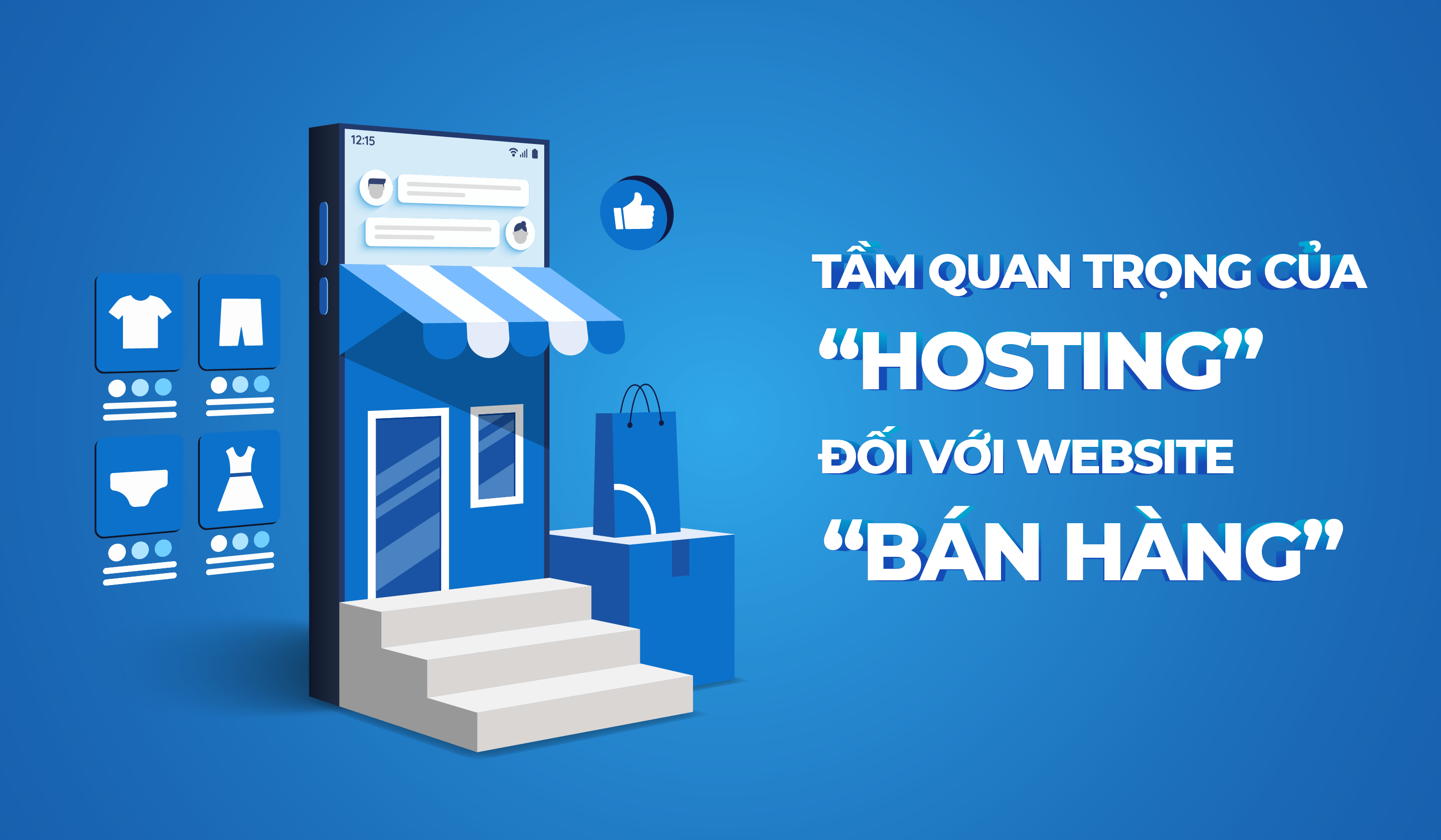 Tầm quan trọng của Hosting đối với Website bán hàng