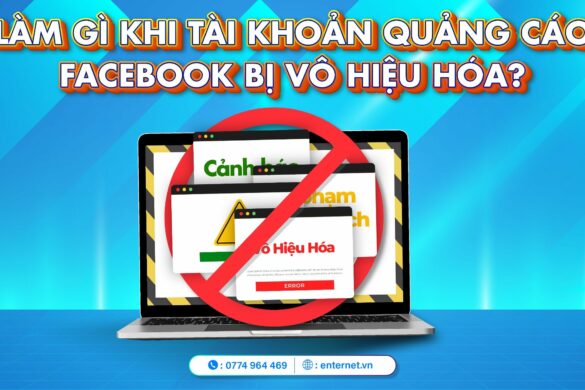 Xử lý tài khoản quảng cáo Facebook bị vô hiệu hóa