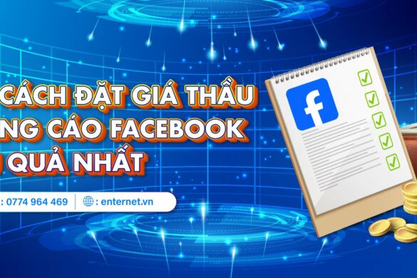 Cách đặt giá thầu quảng cáo Facebook hiệu quả nhất