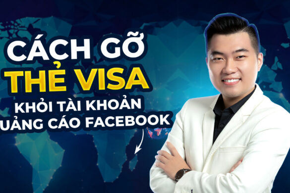 Cách gỡ thẻ visa khỏi tài khoản quảng cáo Facebook