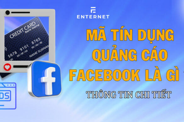 Mã tín dụng quảng cáo Facebook là gì? Lấy mã tín dụng quảng cáo thế nào ?