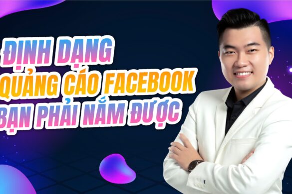 8 định dạng quảng cáo Facebook chuyển đổi cao