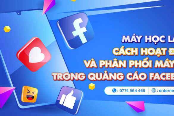 Máy học Facebook là gì? Cách hoạt động máy học trong quảng cáo Facebook