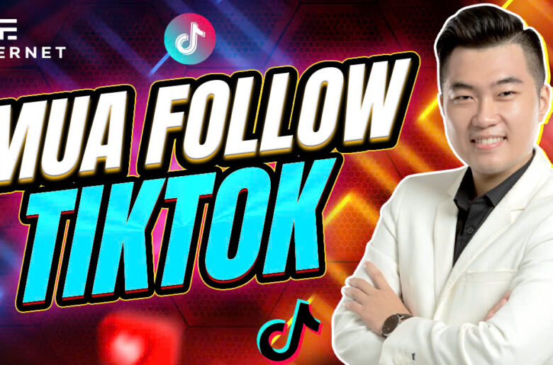 Mua Follow TikTok Giá Rẻ Uy Tín Không Tụt