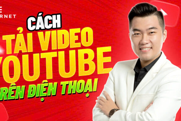 Tải Video Youtube trên điện thoại