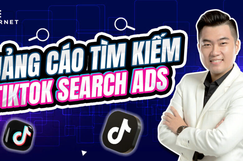 Cách chạy quảng cáo tìm kiếm TikTok Search Ads hiệu quả